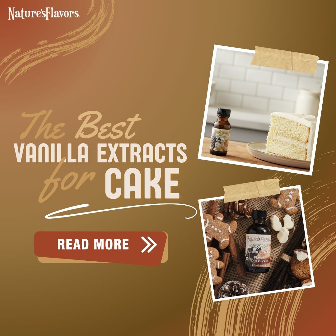 What Is the Best Vanilla Extract for Cakes