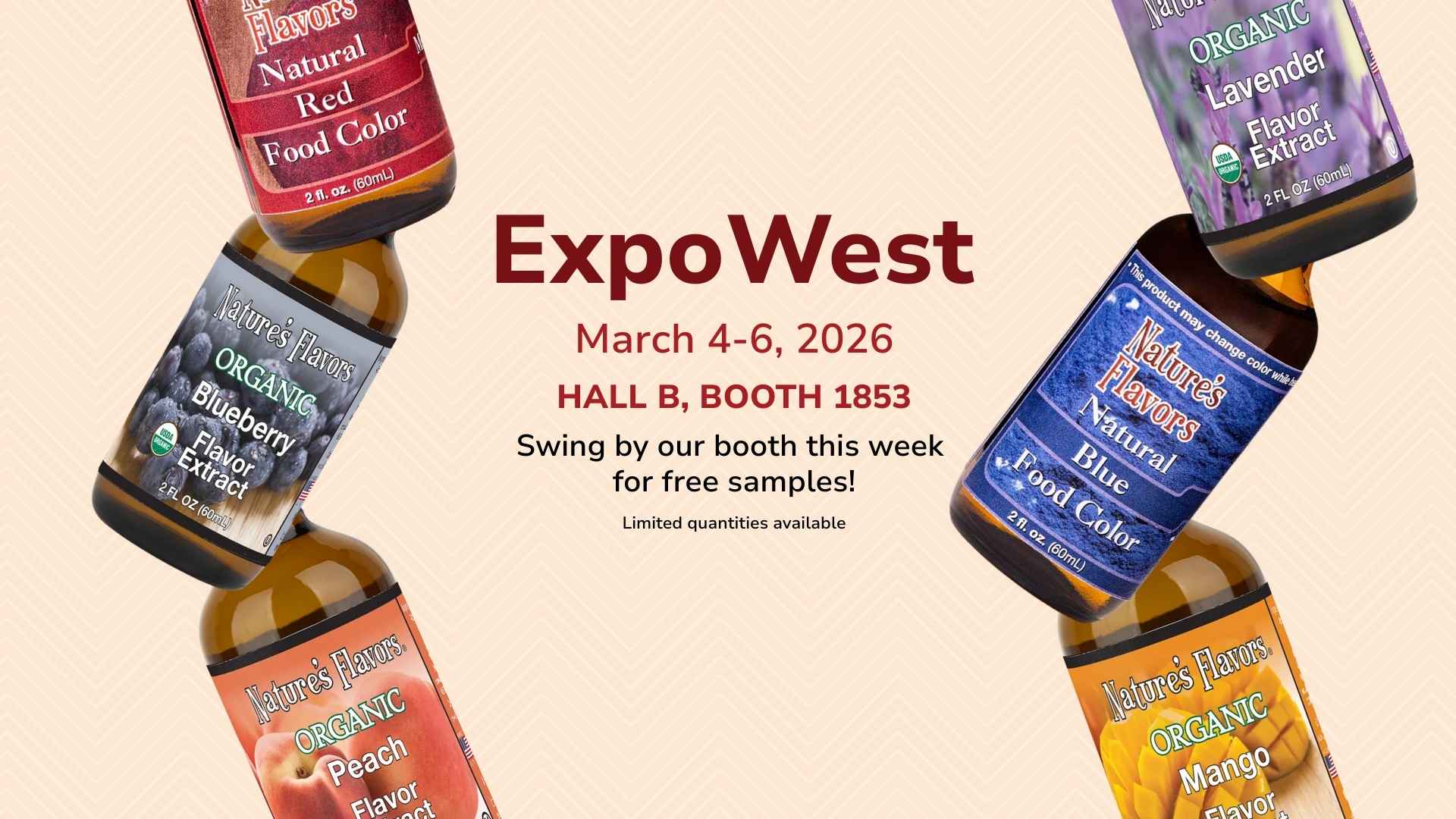 Promotional image for Nature's Flavors at Expo West 2026 with product bottles and event details.