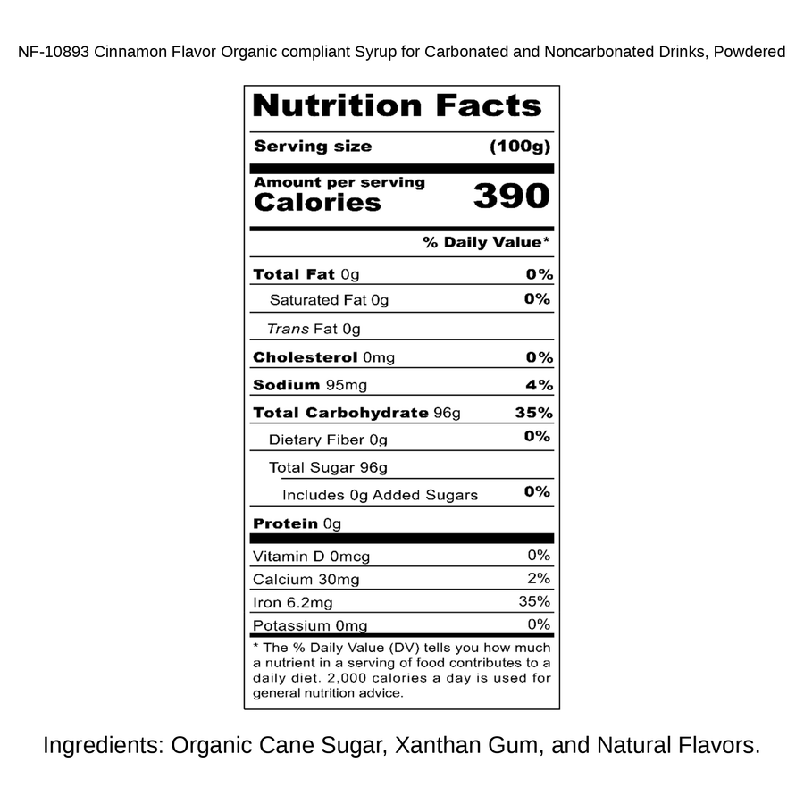 Cinnamon Flavor Organic compliant Syrup for Carbonated and Noncarbonated Drinks, Powdered