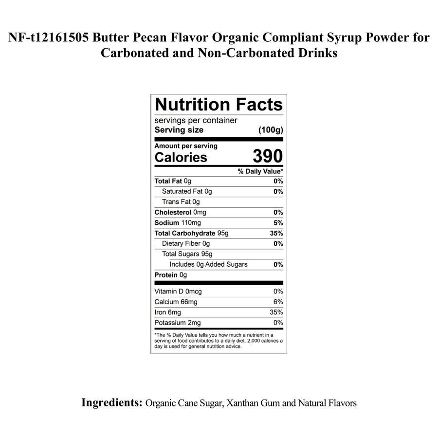 Butter Pecan Flavor Organic compliant Syrup for Carbonated and Noncarbonated Drinks, Powdered