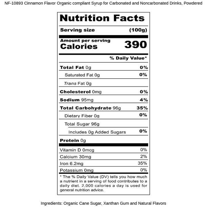 Cinnamon Flavor Organic compliant Syrup for Carbonated and Noncarbonated Drinks, Powdered